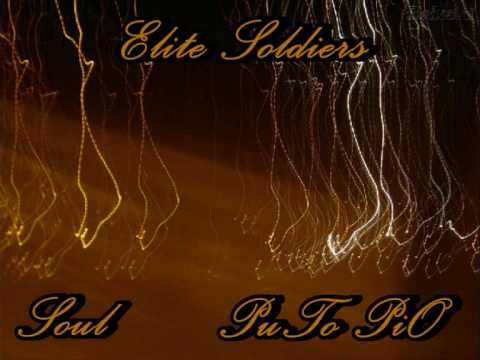 Soul ft PuTo PiO - Elite Soldiers