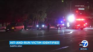 Man killed in Santa Ana hit-and-run identified; police still searching for driver