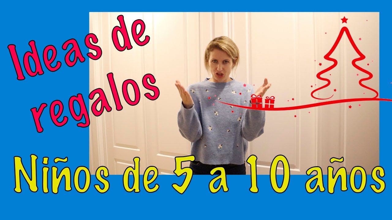 IDEAS DE REGALOS PARA NIÑOS A PARTIR DE 5 AÑOS