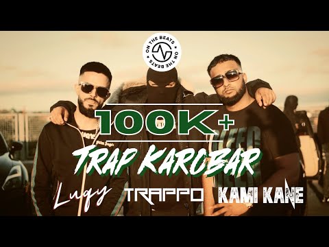 Trap Karobar | Luqy x Trappo Stoke x Kami Kane | Official Music Video