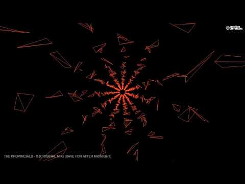 The Provincials - X (Original Mix) [Save For After Midnight] #audiospectrum