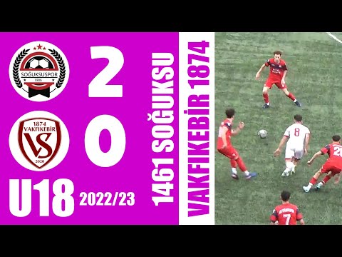 1461 Soğuksuspor U18 [2-0] Vakfıkebir 1874 FK | Trabzon U18 - 2022/23