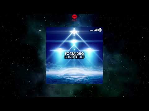 Forza:Duo - Blind Belief (Extended Mix) [HIGH VOLTAGE RECORDINGS]
