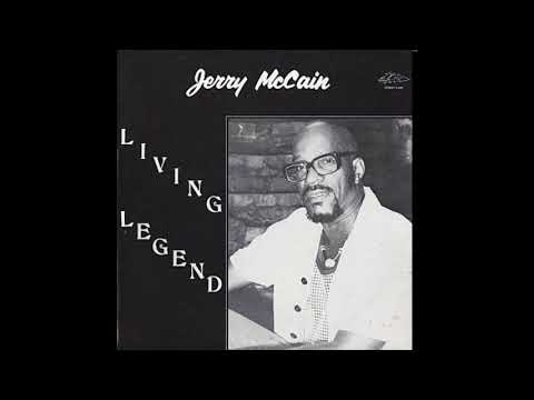 Jerry McCain- Living Legend (Full Album)