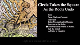Circle Takes the Square - Non Objective Portrait of Karma [Lyrics]