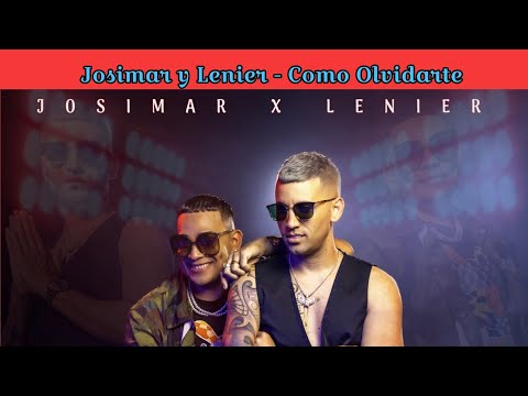 Josimar y Lenier - Como Olvidarte ( Video Oficial )