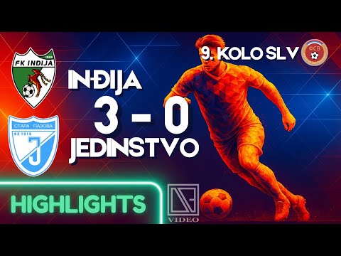 FK INĐIJA Inđija - FK JEDINSTVO Stara Pazova (Highlights) [11.10.2025.]