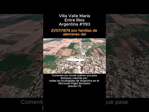 Villa Valle Maria, Entre Rios desde el Microsoft Flight Simulator #vilavallemaria #entrerios #msfs