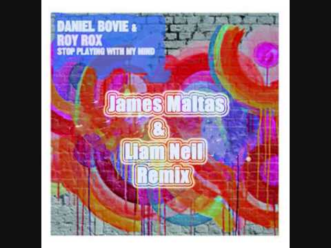 Daniel Bovie ft Roy Rox - Your Playing With My Mind (James Maltas & Liam Neil Remix 2013)