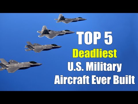 Top 5 Deadliest U.S. Military Aircraft Ever Built!