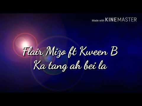 Flair Mizo ft kween b || ka tang ah bei la (voice effect)