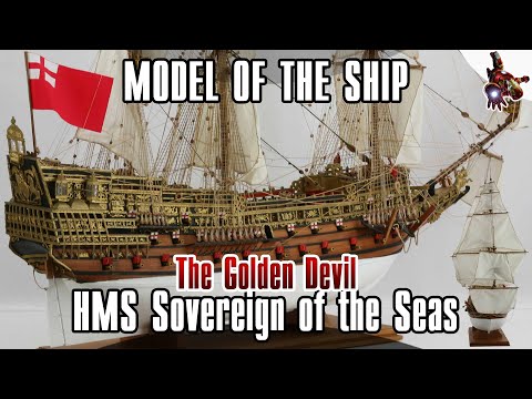 The SOVEREIGN OF THE SEAS - Ship MODEL * The Golden Devil * SUPER ScaleModeling HEROES