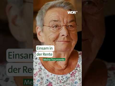 Für die Liebe früher in Rente gehen? | #WDRDoku #Rente #Einsamkeit #Shorts