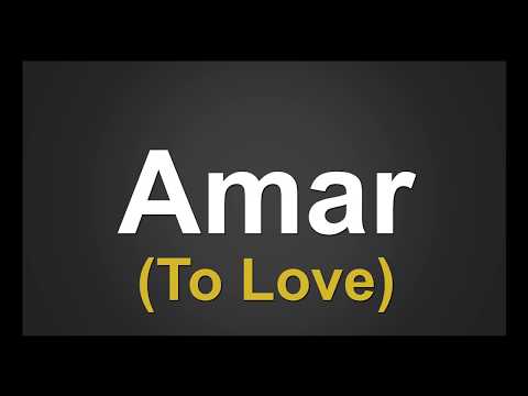 How to Pronounce Amar (to love)