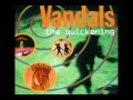 The Vandals "(I'll Make You) Love Me"