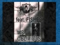 DJ A.Stone feat Fisher - Mr.Oblivious