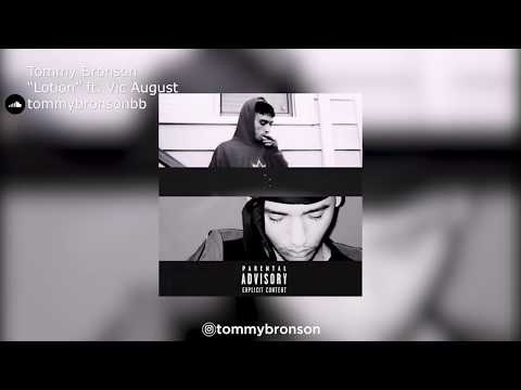 Tommy Bronson | "Lotion" ft. Vic August
