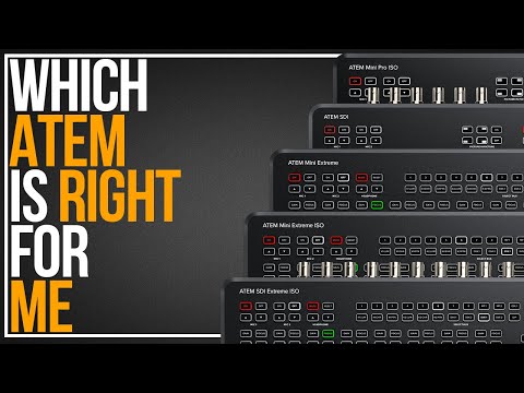 Which ATEM Is Right For Me?