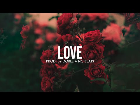 "LOVE" Base de Rap Romantico | Romantic Rap Instrumental | Emotional Rap Beat (Uso Libre)