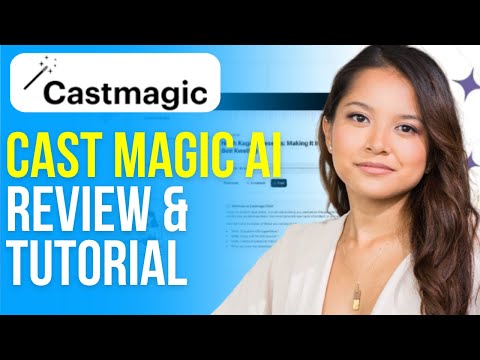 CastMagic Ai Review & Tutorial (2026) How to Use Cast Magic