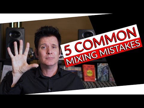 Top 5 Mixing Mistakes - Warren Huart: Produce Like A Pro