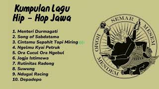 Download lagu [TANPA IKLAN] KUMPULAN LAGU HIP-HOP JAWA || Menteri Durmagati, Jogja istimewa, Song of Sabdatama mp3