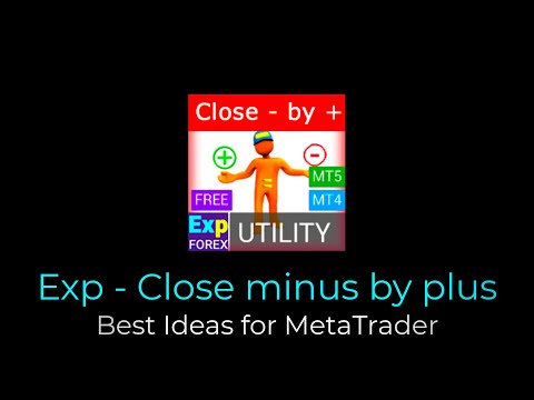 Video Exp5 Close Minus by Plus for MT5