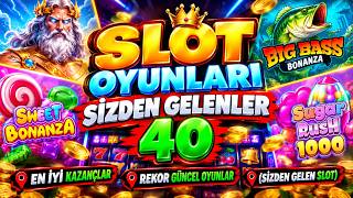SLOT OYUNLARI SİZDEN GELENLER 40 📍 EN İYİ KAZANÇLAR 📍 REKOR GÜNCEL OYUNLAR 📍 (Sİ