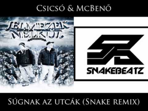 Csicsó & McBenő - Súgnak az utcák (Snake Remix)