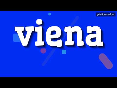 VIENA - HOW TO PRONOUNCE IT!?
