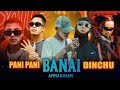 VTEN ️ PANI ️PANI ️ BANAI DINCHU VTEN LAURE LIL JHOLA Anish Vlog2 0