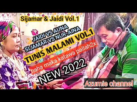 Tunis Malami - Sijamar & Jaidi Vol.1 | Tausug Traditional Song 2022 | Azumie channel