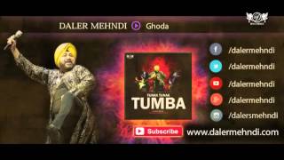 Ghoda Full Audio Song | Tunak Tunak Tumba | Daler Mehndi | Daler Mehndi Music