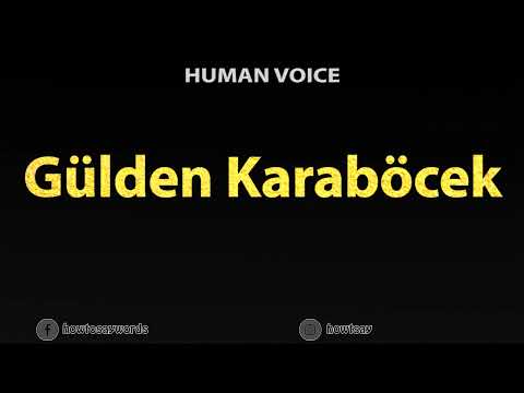 How To Pronounce Gulden Karabocek