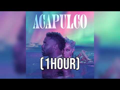 Jason Derulo - Acapulco (1HOUR)