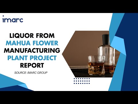 How to Start a Liquor From Mahua Flower Manufacturing Plant: Project Cost Analysis