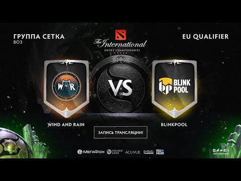 Wind and Rain vs Blinkpool, The International EU QL, game 2 [Adekvat, Maelstorm]