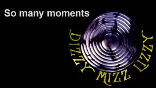Dizzy Mizz Lizzy - Take It Or Leave It w/ Lyrics