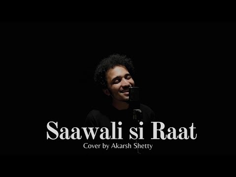 Saawali Si Raat Ho | Barfi | Akarsh Shetty | Bollywood Covers 2020