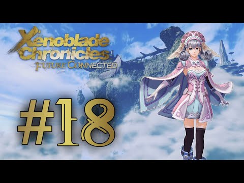 Xenoblade Chronicles: Future Connected Playthrough with Chaos part 18: Vs Lakeside Unique Monsters