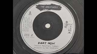 The Creatures &#39;Right Now&#39; 1983 45 rpm
