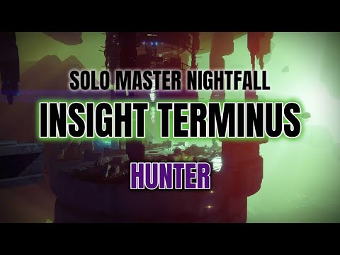 Solo Master Nightfall Ordeal: Insight Terminus - Hunter