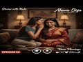New Entry Force Marriage Episode 22 Ahana Siya Lesbian Love Story