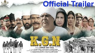 K G N Official Trailer | Jagminder Singh Hundal | Manoj Bakshi, Shakila Majid | Period Drama 2025