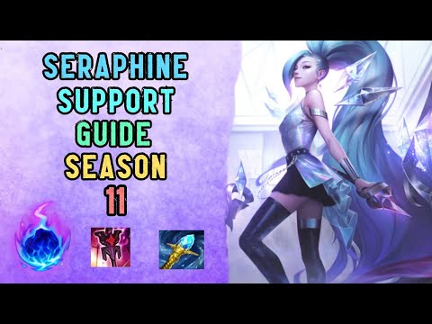 Season 11 SERAPHINE Support