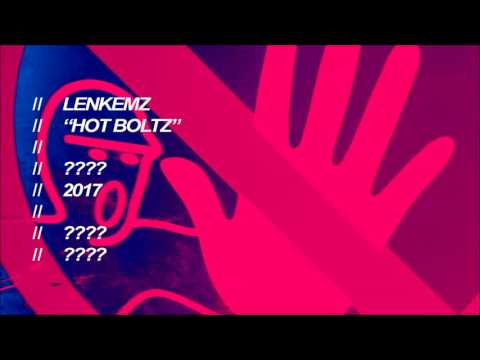 Lenkemz - Hot Boltz