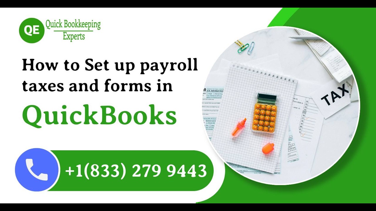 Complete Guide to Setting Up Payroll Taxes & Forms in QuickBooks Online Payroll