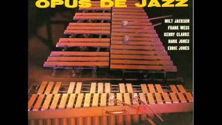 Milt Jackson Quintet - Opus de Funk