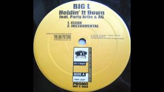 Big L - Holdin&#39; It Down ft. Stan Spit, A.G. &amp; Miss Jones