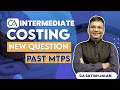 CA Inter Costing MTP Nov 22 New Type Questions Satish Jalan